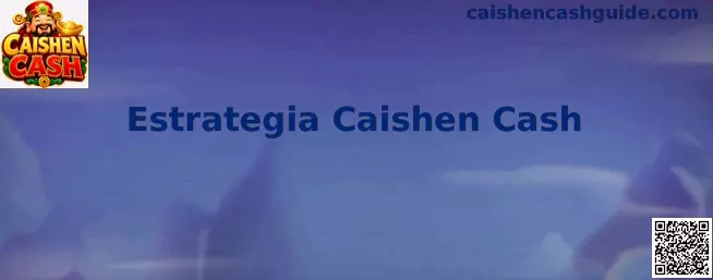 Pantalla de Estrategia Caishen Cash
