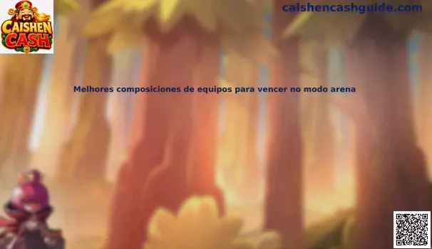 Composiciones de equipos para Arena en Caishen Cash