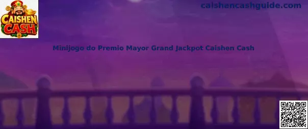 Minijogo do Premio Mayor Grand Jackpot Caishen Cash