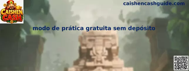 Modo de prática gratuita sem depósito de Caishen Cash