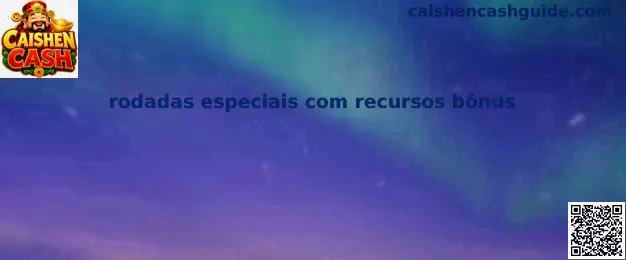 Rodadas especiais com recursos bônus en Caishen Cash