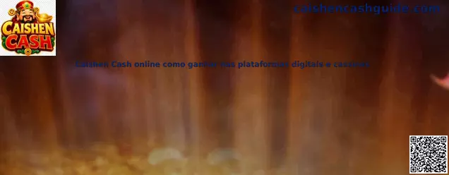 Caishen Cash online en plataformas digitales