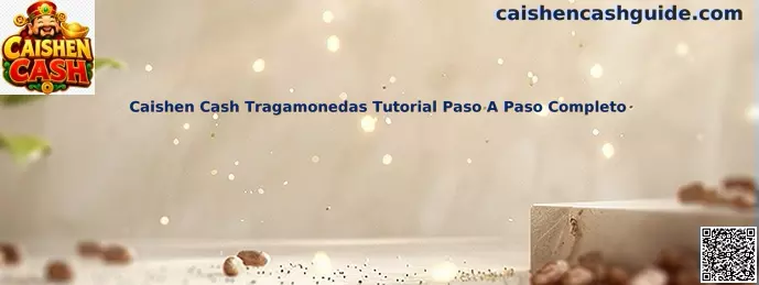 Caishen Cash Tragamonedas Tutorial Paso A Paso Completo
