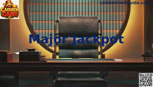 Interfaz informativa del Major Jackpot en Caishen Cash en México