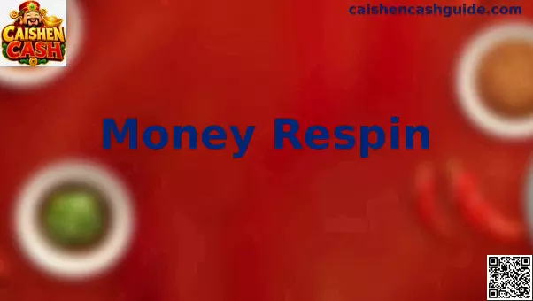 Estrategia de Money Respin en Caishen Cash