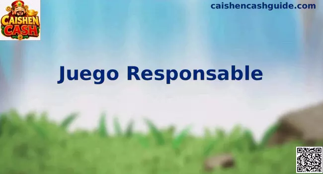 Caishen Cash México guía de juego responsable y aviso legal