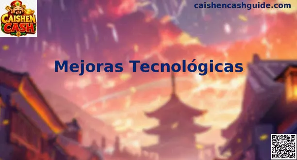 Mejoras tecnológicas aplicadas a Caishen Cash para una experiencia más rápida, segura y clara en México