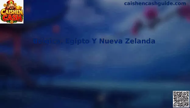 Bélgica Egipto Nueva Zelanda Caishen Cash estrategia
