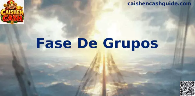 Fase de Grupos Caishen Cash