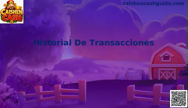 Historial De Transacciones Caishen Cash