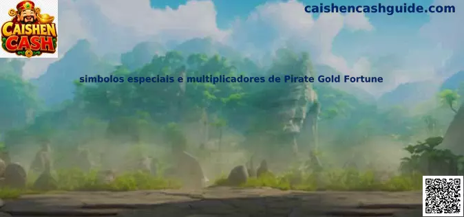 Pirate Gold Fortune símbolos especiales y multiplicadores