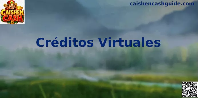 Interfaz de Créditos Virtuales en Caishen Cash con temática de la fortuna