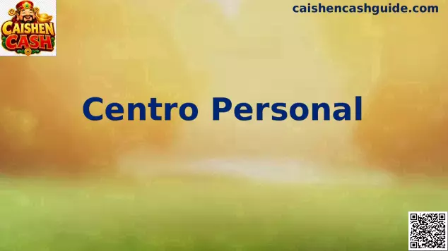 Interfaz del Centro Personal de Caishen Cash en México